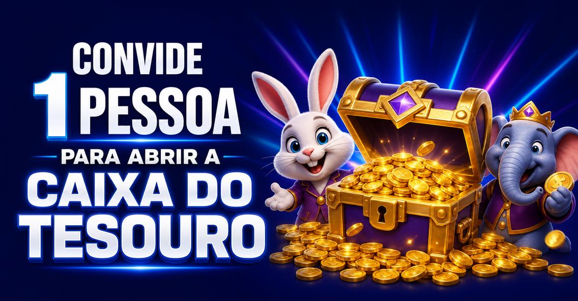 Convide 1 pessoa para abrir a caixa do tesouro